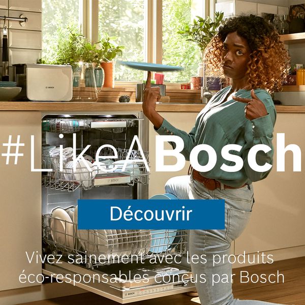 Vivez plus sainement avec les produits eco-responsables #LikeABosch