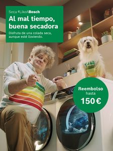 Hombre y perro vestidos con un chaleco de colores igual apoyados en una secadora Bosch junto con un bolo que indica 150 € de reembolso. 