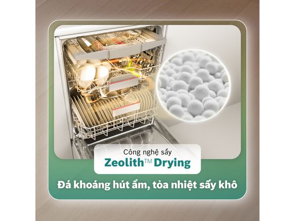 Công nghệ Zeolith Drying là công nghệ độc quyền của Bosch