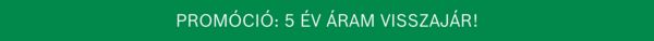 5 ÉV ÁRAM VISSZAJÁR!