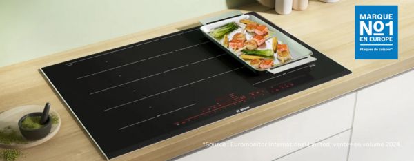 Bosch Electroménager – Tout savoir sur les tables de cuisson 