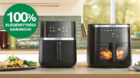 100% elégedettségi garancia Bosch Air Fryer forrólevegős sütőkre.