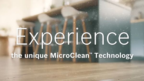  MicroClean Technology removes 99.9% dust, even the invisible