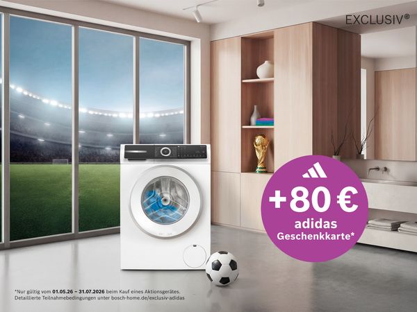 Online-Banner mit Hinweis auf die Bosch EXCLUSIV adidas Geschenkkarten-Aktion mit 80 &euro; adidas Geschenkkarte auf erstklassige Hausger&auml;te, g&uuml;ltig bis 31. Juli 2026; EXCLUSIV Hausger&auml;te von Bosch; Aktions-Logo: 80 &euro; adidas Geschenkkarte sichern, EXCLUSIV Logo 