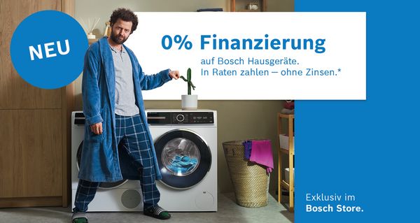 0% Finanzierung exklusiv im Bosch Store.