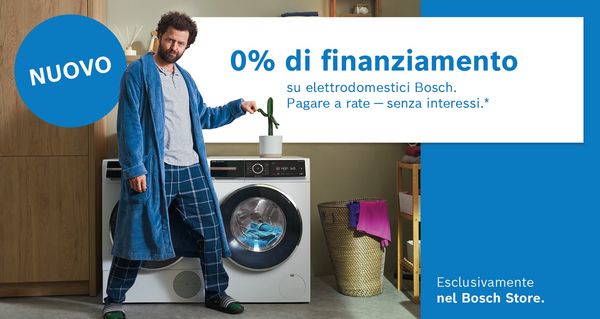 Finanziamento al 0% esclusivamente nel Bosch Store.