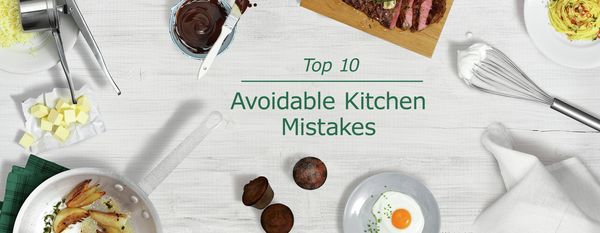 Avoid these kitchen mistakes
